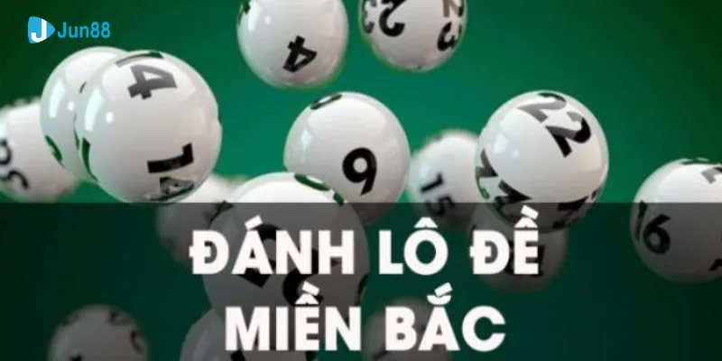 Lô đề miền bắc tại Jun88 - Những mẹo chơi hiệu quả bạn nên biết 2 Những điểm nổi bật của Lô đề Miền Bắc