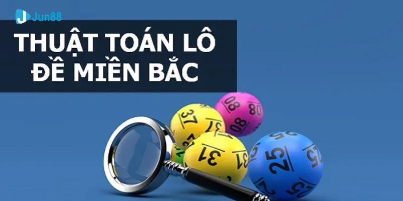 Lô đề miền bắc tại Jun88 - Những mẹo chơi hiệu quả bạn nên biết 3 Các loại hình chơi Lô đề Miền Bắc thông dụng