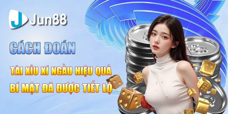 cach doan tai xiu xi ngau hieu qua – bi mat da duoc tiet lo