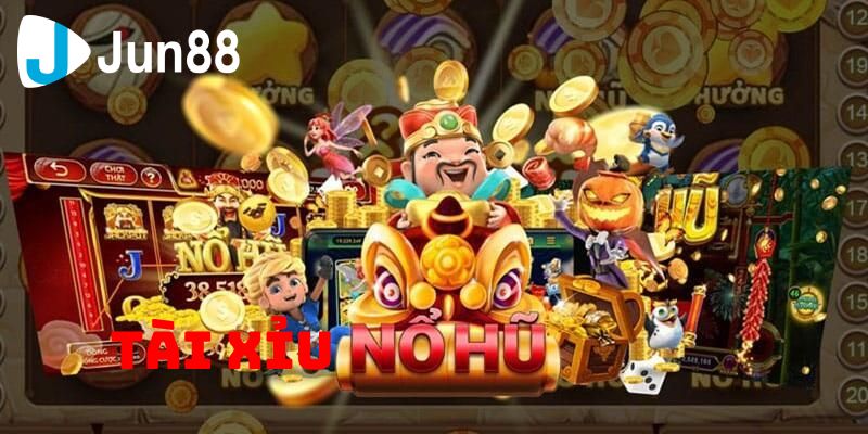 Tài xỉu nổ hũ