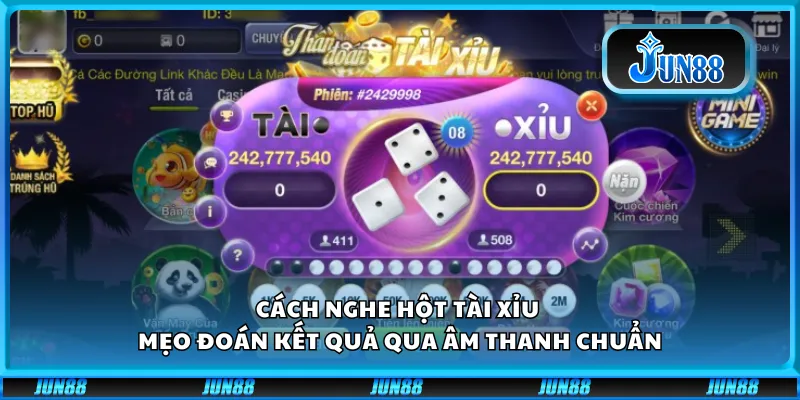 Cách nghe hột tài xỉu – Mẹo đoán kết quả qua âm thanh chuẩn